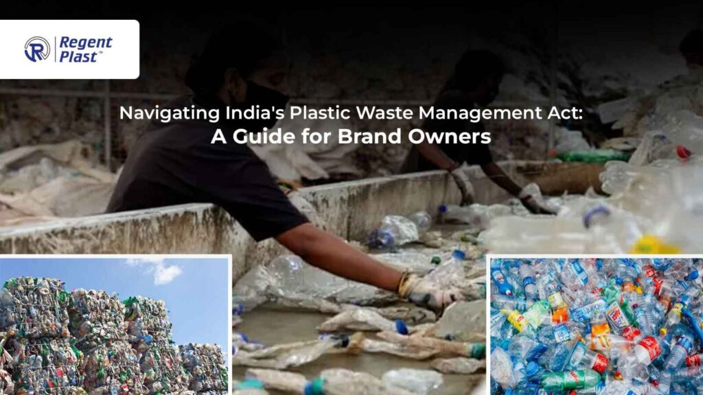 India's Plastic Waste Management Act: A Guide for Brand Owners