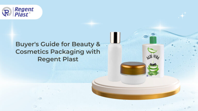 Buyer's Guide for Beauty & Cosmetics Packaging with Regent Plast