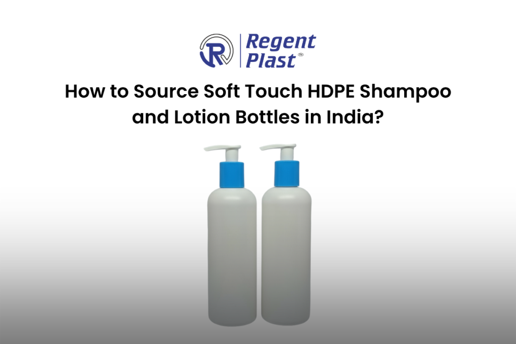 Soft touch hdpe bottle manufacturer India